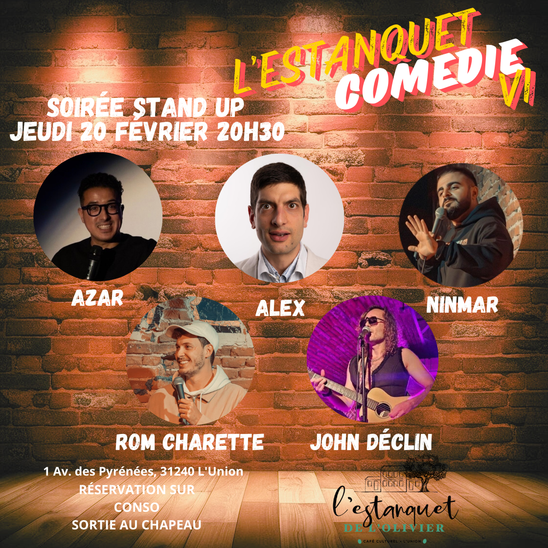 L'Estanquet Comédie VI revient le 20 février 2025 à L'Estanquet de l'Olivier ! Une soirée stand-up avec Azar, Alex Fitou, Ninmar, Rom Charrette et John Déclin. Réservation gratuite, entrée sur conso et sortie au chapeau. Rires garantis !