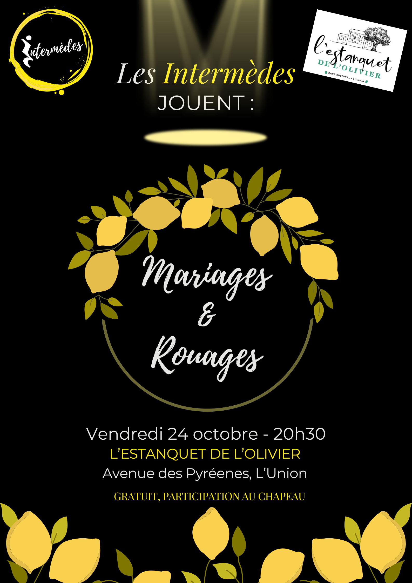 Affiche de l’événement Mariages & Rouages par la troupe Les Intermèdes, vendredi 24 octobre à 20h30 à l’Estanquet de l’Olivier, à L’Union. Entrée gratuite, participation au chapeau.