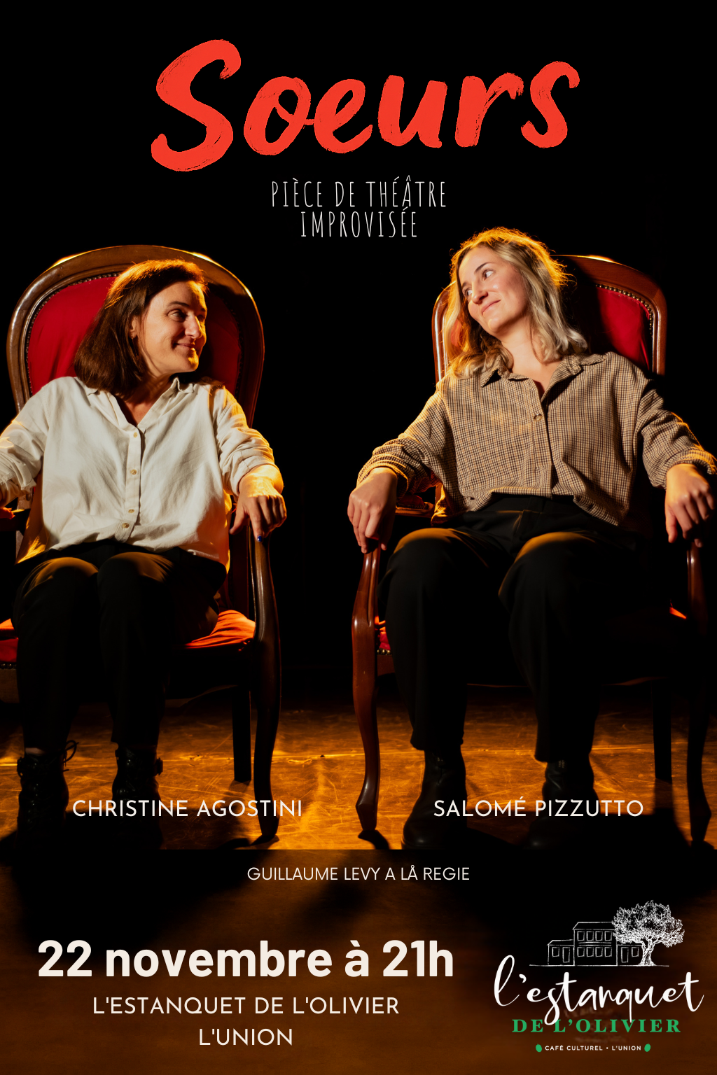 Sœur-22 novembre 2025 Affiche de la pièce de théâtre improvisée 'Soeurs' avec Christine Agostini et Salomé Pizzutto, jouant à L'Estanquet de l'Olivier le 22 novembre à 21h.
