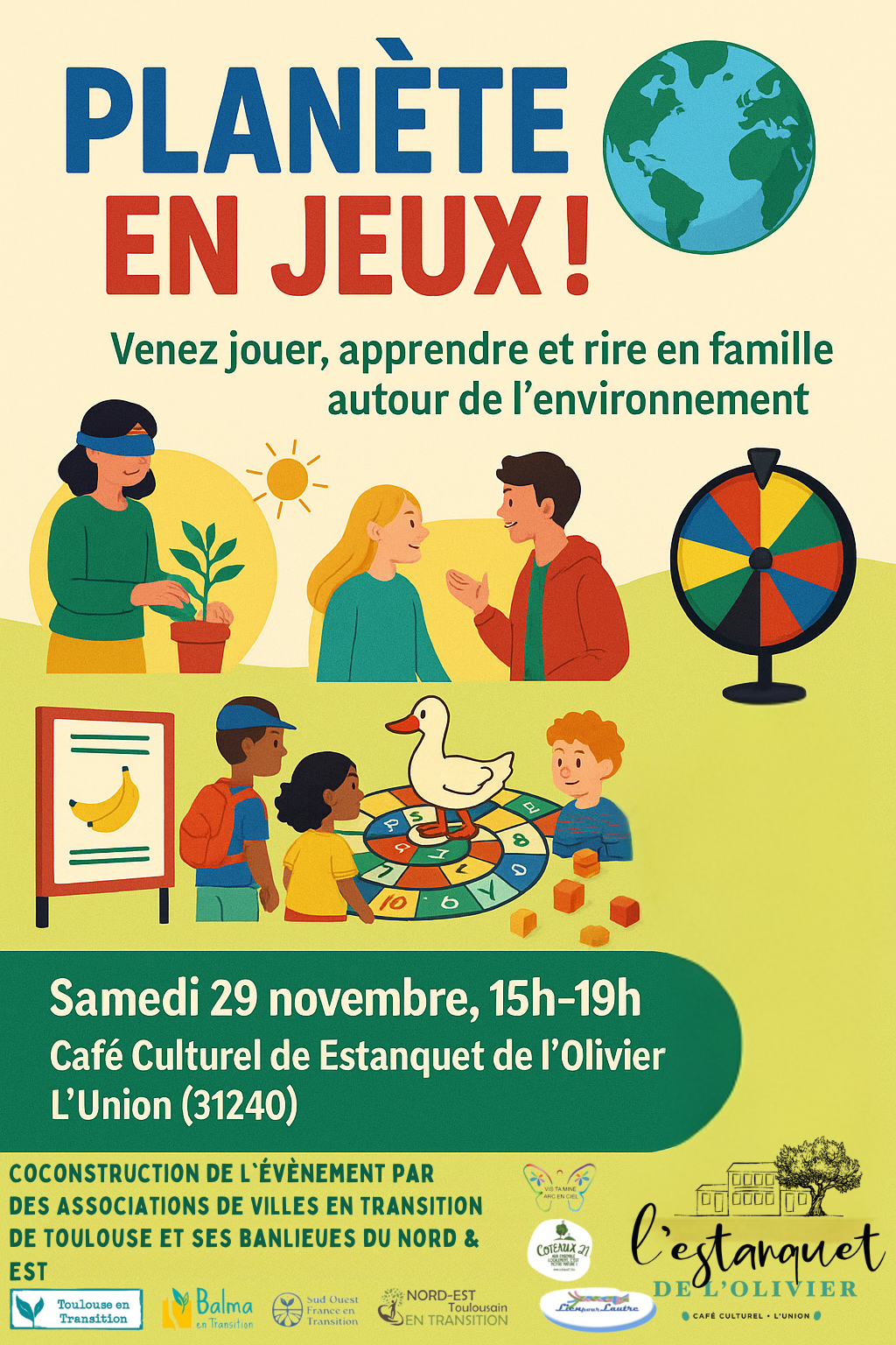 Planète en jeux 2911 Affiche de l’événement « Planète en Jeux ! » : une journée ludique et écologique pour toute la famille à L’Union, avec jeux sensoriels, jeux de plateau, exposition sur le gaspillage alimentaire et animation clownesque, le samedi 29 novembre de 15h à 19h au Café Culturel de l’Estanquet de l’Olivier.