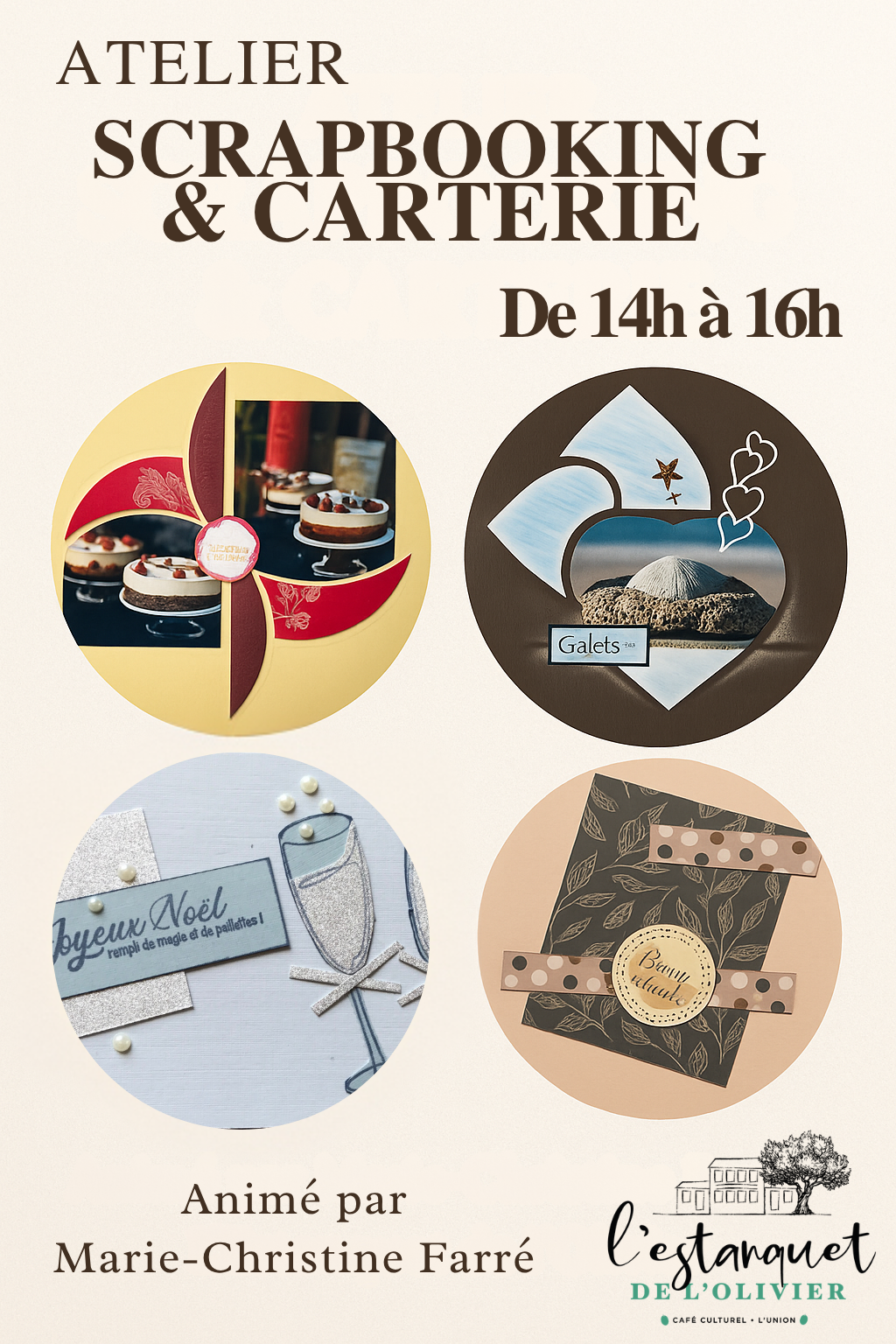 Affiche annonçant un atelier de scrapbooking et carterie, animé par Marie-Christine Farré au café culturel l’Estanquet de l’Olivier, avec quatre exemples de créations circulaires en papier. Le texte indique : Atelier Scrapbooking & Carterie, de 14h à 16h.