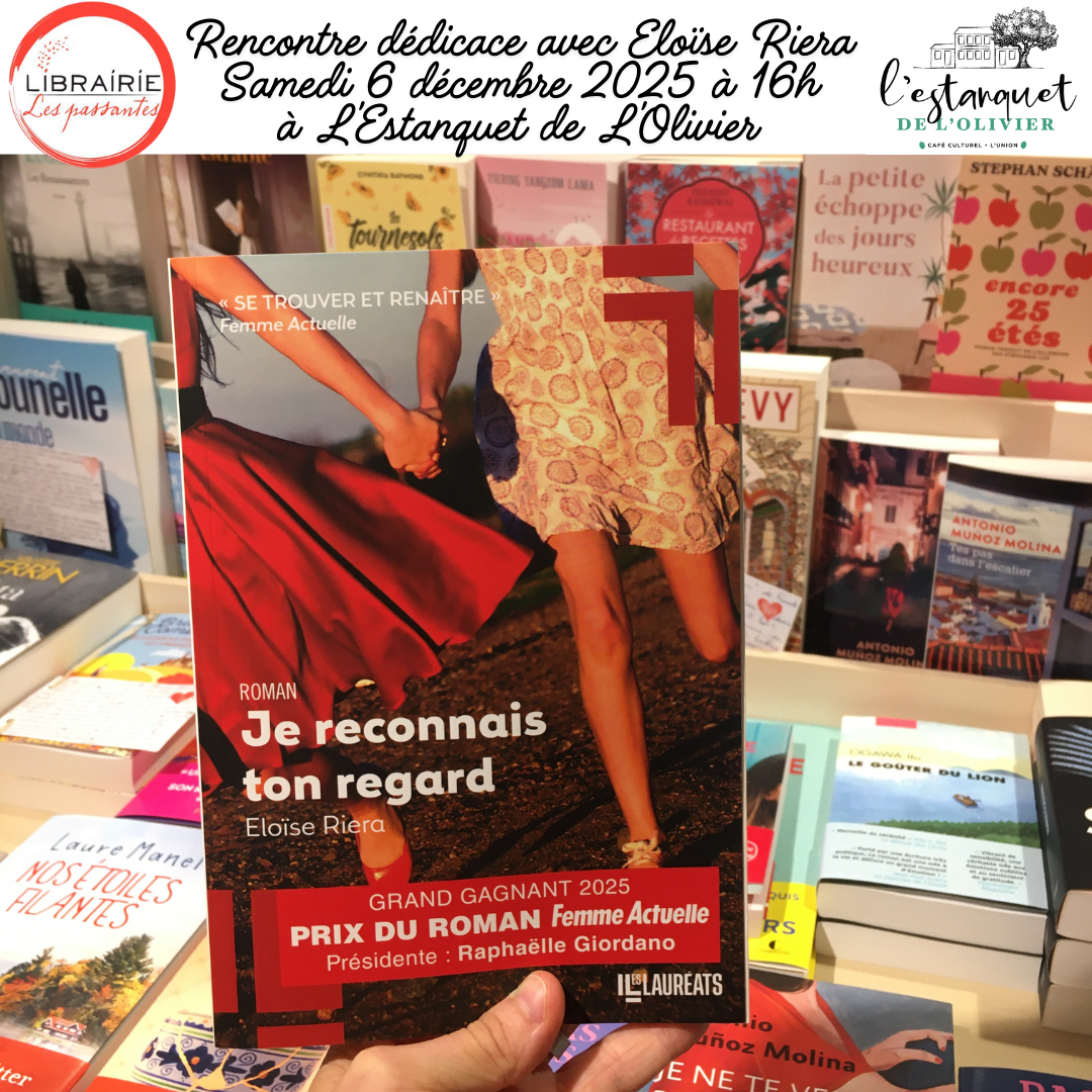 Rencontre-dédicace avec Eloïse Riera, autrice du roman Je reconnais ton regard, à L’Estanquet de L’Olivier le 6 décembre 2025