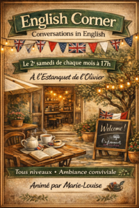 Affiche “English Corner – Conversations in English” annonçant un rendez-vous mensuel de pratique de l’anglais à l’Estanquet de l’Olivier, le deuxième samedi à 17h.