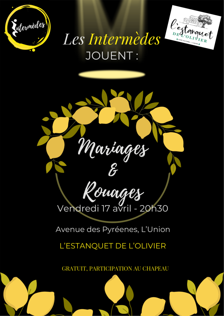 Affiche du spectacle Mariages & Rouages par Les Intermèdes, comédie improvisée sur le thème du mariage, vendredi 17 avril à 20h30 à L’Estanquet de l’Olivier.
