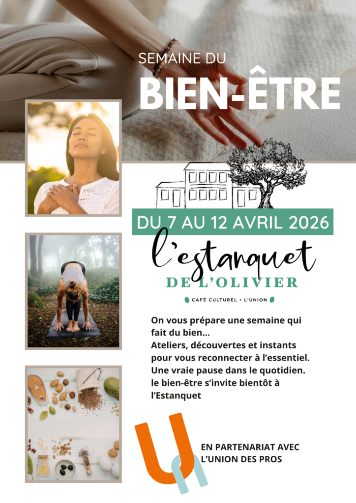 Affiche semaine du bien-être à L’Estanquet de l’Olivier du 7 au 12 avril 2026 avec ateliers respiration, yoga et nutrition à L’Union