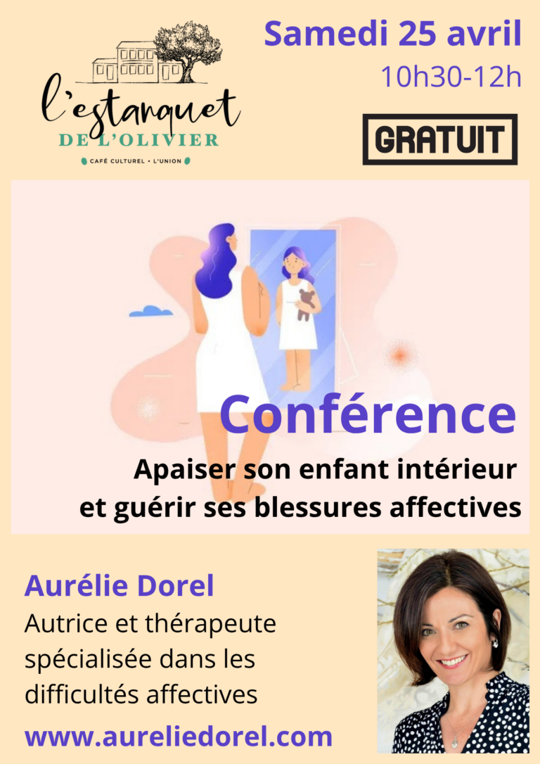 Conférence gratuite à L’Union : apaiser son enfant intérieur et guérir ses blessures affectives avec Aurélie Dorel, samedi 25 avril de 10h30 à 12h