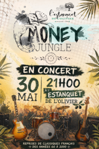 Affiche du concert de Money Jungle le 30 mai 2026 à 21h00 à L'Estanquet De l'Olivier – Reprises de classiques français des années 60 à 2000