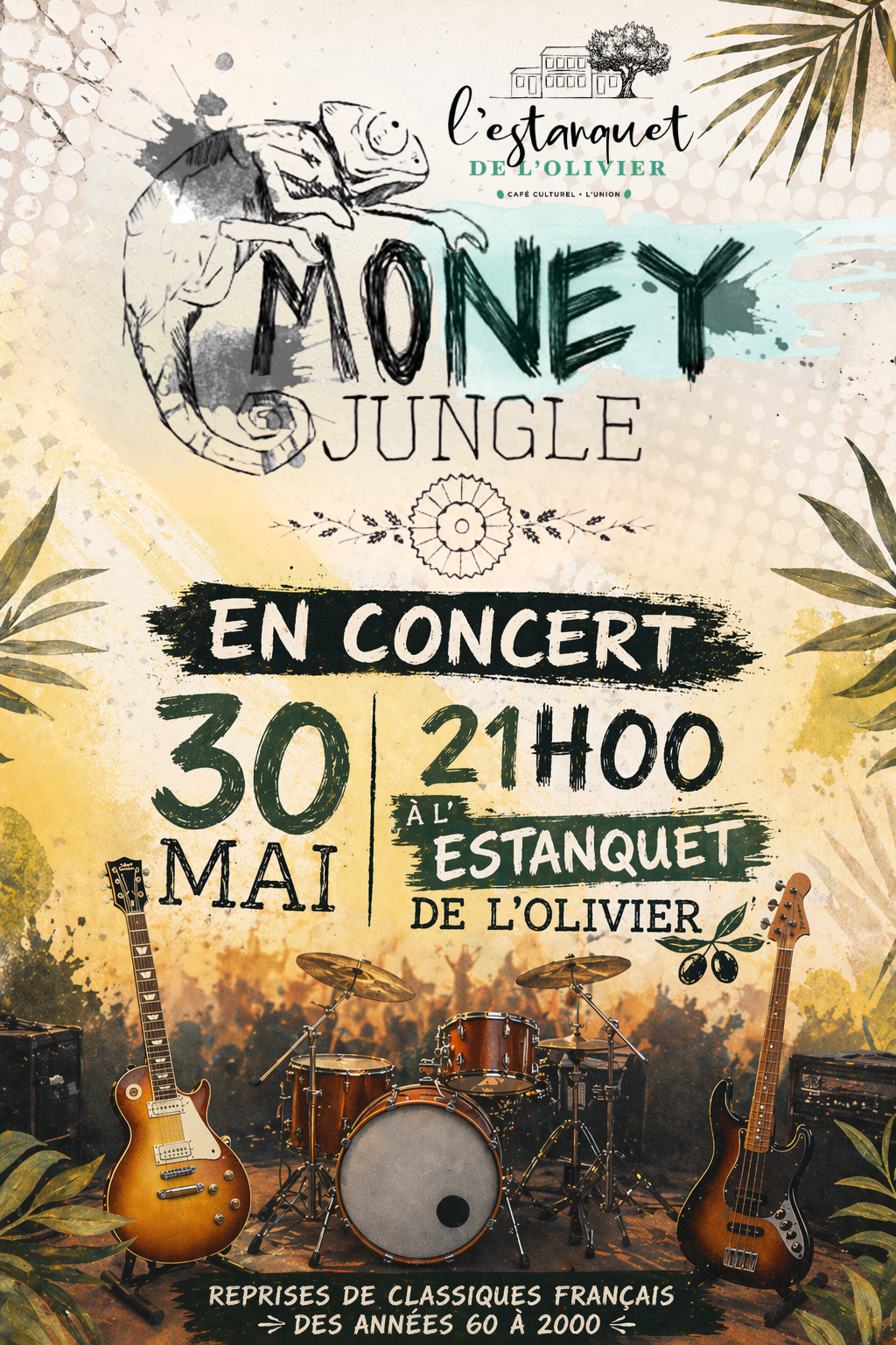 Affiche du concert de Money Jungle le 30 mai 2026 à 21h00 à L'Estanquet De l'Olivier – Reprises de classiques français des années 60 à 2000
