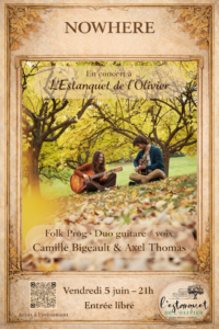 Affiche du concert NowHere à L’Estanquet de l’Olivier avec duo guitare/voix en photo, ambiance automnale, le 5 juin à 21h, entrée libre.