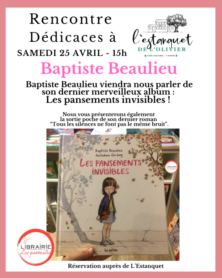 Affiche rencontre et dédicace Baptiste Beaulieu à L’Estanquet le 25 avril pour son album Les pansements invisibles