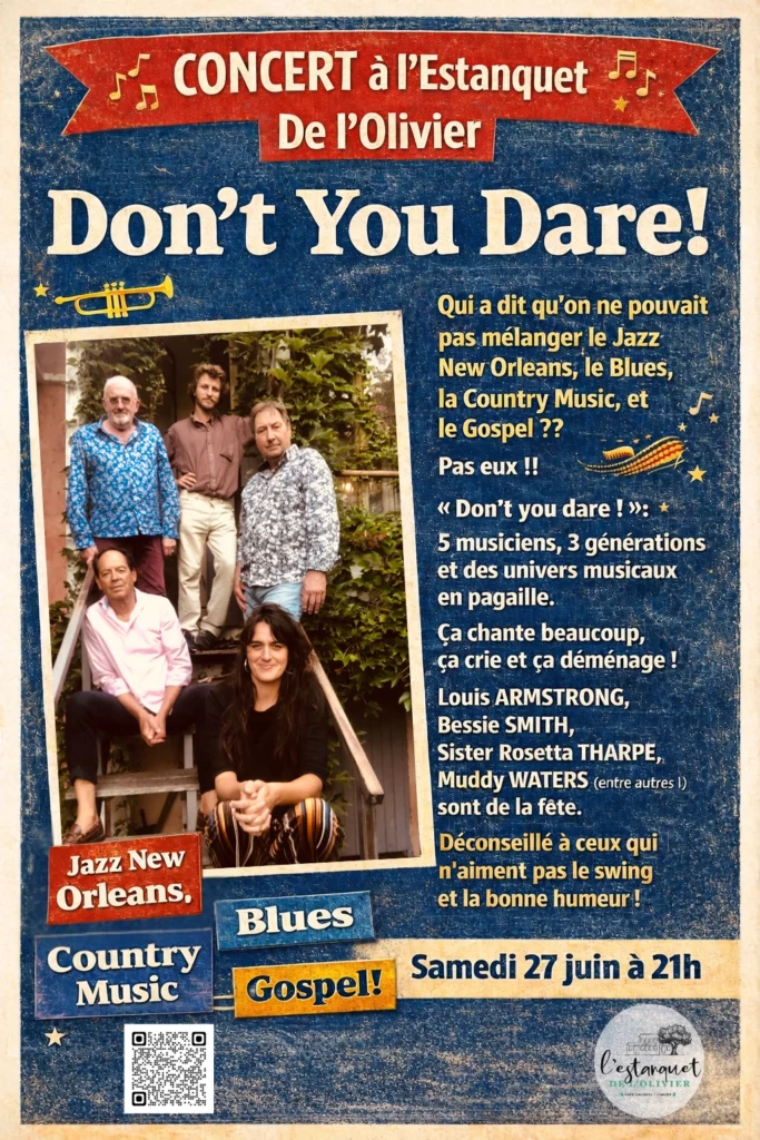 Affiche vintage annonçant le concert du groupe “Don’t You Dare!” au Café l’Estanquet de l’Olivier, samedi 27 juin à 21h, avec photo des six musiciens et styles jazz New Orleans, blues, country et gospel.