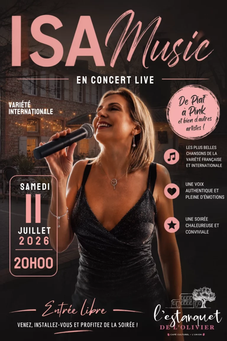 Affiche du concert d'Isa Music à l'Estanquet de l'Olivier à L'Union le samedi 11 juillet 2026 à 20h. Concert de variété française et internationale, de Piaf à Pink.