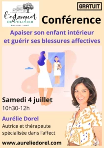 Affiche de la conférence « Apaiser son enfant intérieur et guérir ses blessures affectives » animée par Aurélie Dorel à L'Estanquet de l'Olivier à L'Union le 4 juillet 2026.