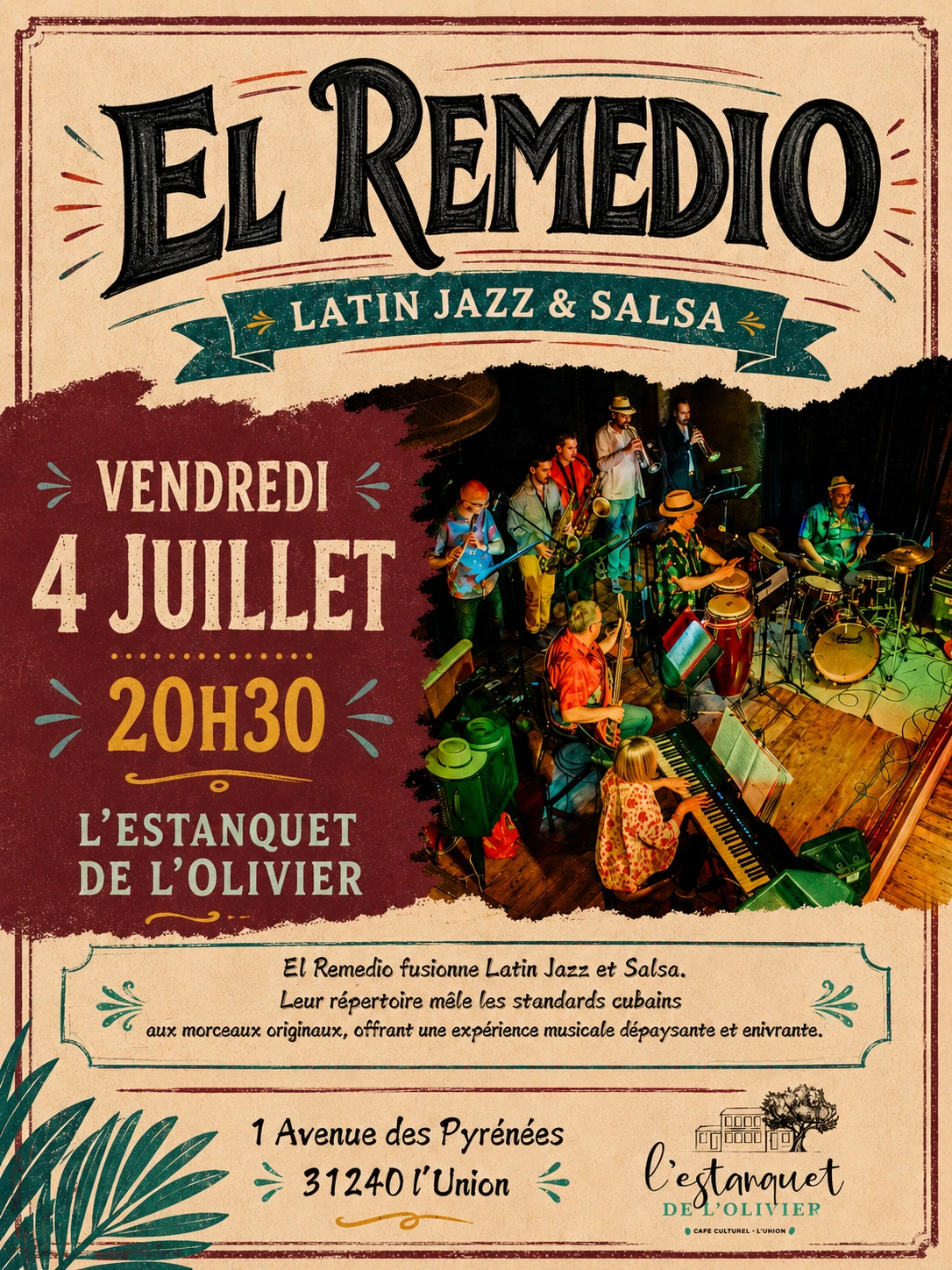 Affiche du concert El Remedio à L’Estanquet de l’Olivier à L’Union le 4 juillet 2026 à 20h30, avec un groupe de Latin Jazz et Salsa en pleine performance sur scène.