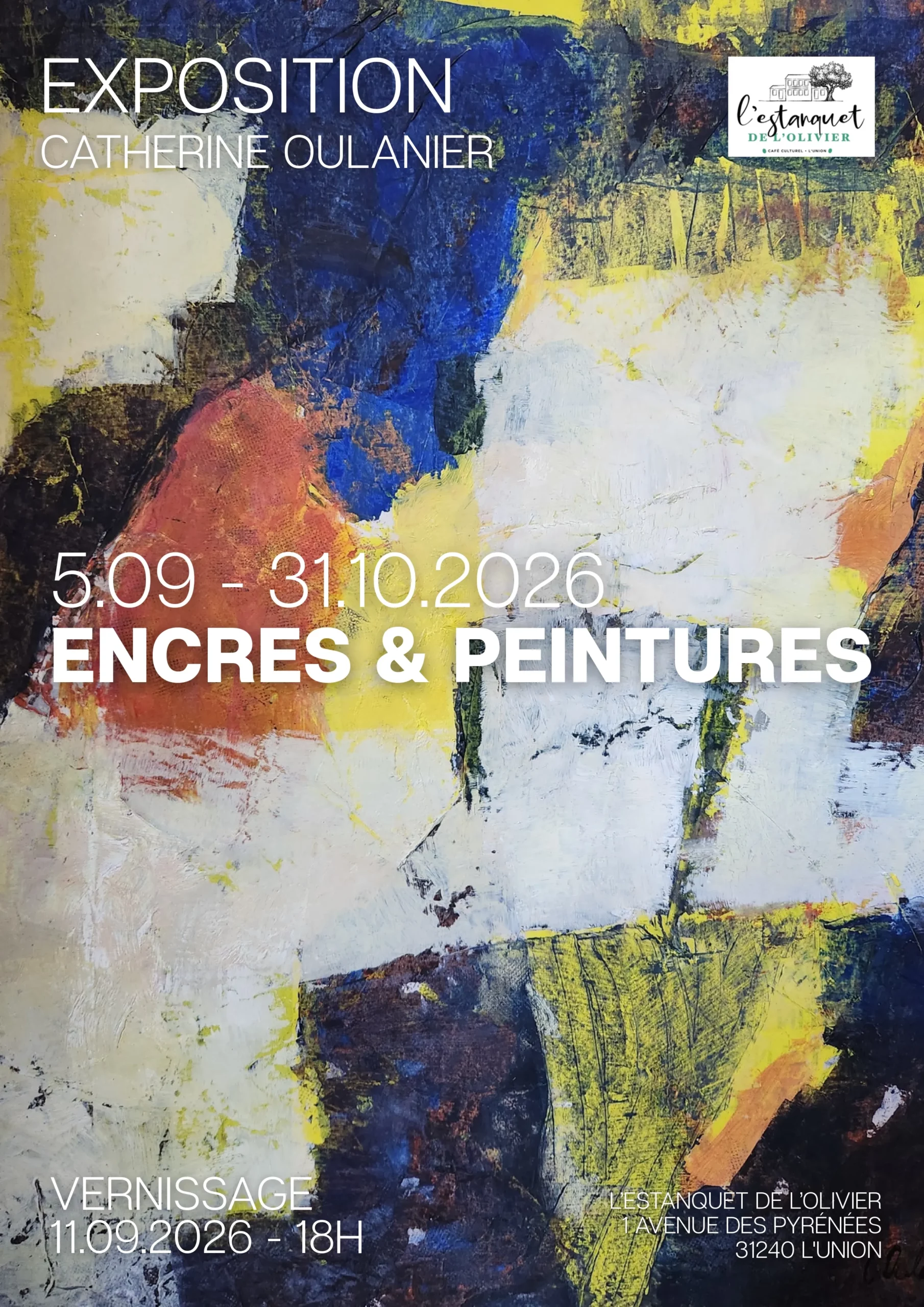 Affiche de l’exposition Catherine Oulanier – Encres & Peintures à l’Estanquet de l’Olivier